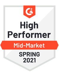 G2 High Performer Mid-Market Spring 2021 G2 High Performer Mid-Market Spring 2021 Award