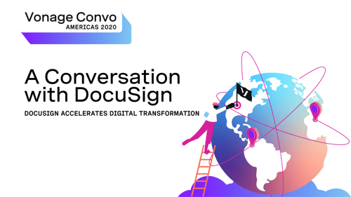 thumbnail for Vonage Convo Americas 2020 video, DocuSign Vonage Convo Americas 2020: A Conversation with DocuSign, DocuSign accelerates digital transformation, next to an illustration of a globe and a person climbing a ladder with the Vonage flag